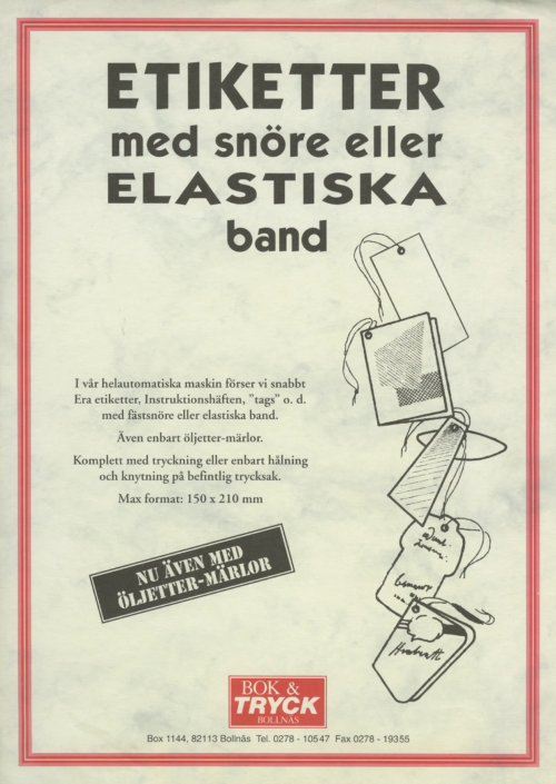 1990-tal. Utskick för att göra reklam om att vi nu kunde erbjuda maskinellt knutna hängetiketter.